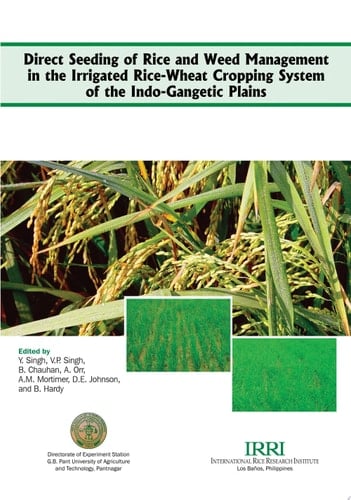 Direct Seeding of Rice and Weed Management in the Irrigated Rice-wheat Cropping System of the Indo-Gangetic Plains