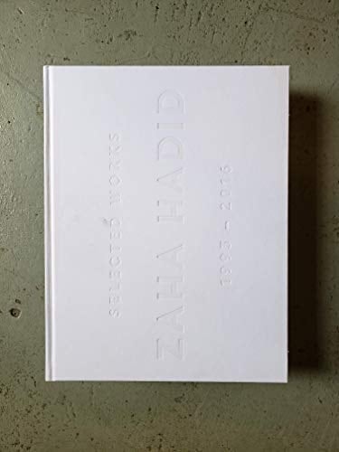 Zaha Hadid Selected Works: 1993-2016