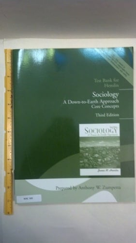 Test Bank for Henslin Sociology a Down-to-Earth Approach Core Concepts