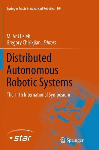 Distributed Autonomous Robotic Systems The 11th International Symposium