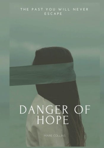 Danger of Hope