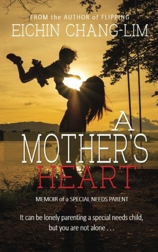A Mother's Heart Memoir of a Special Needs Parent