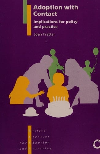 Adoption with contact: Implications for policy and practice