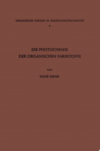 Die Photochemie der Organischen Farbstoffe