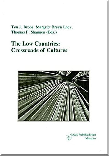 The Low Countries Crossroads of Cultures