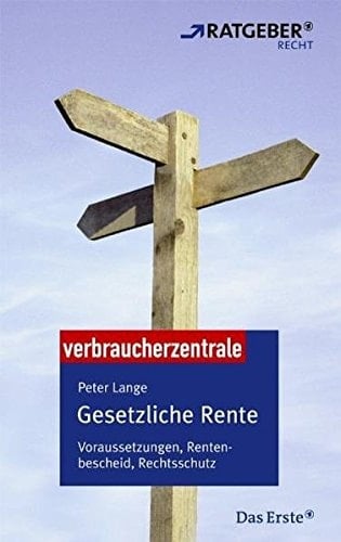 Gesetzliche Rente Voraussetzungen, Rentenbescheid, Rechtsschutz