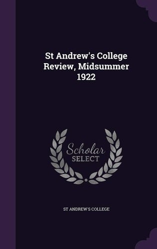 St Andrew's College Review, Midsummer 1922