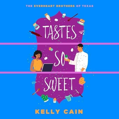 Tastes So Sweet (The Everheart Brothers Series)