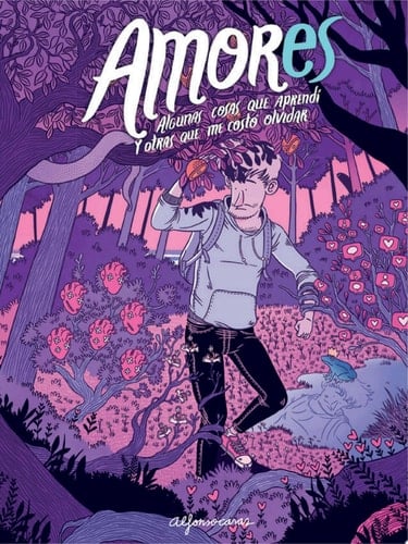 AMORes Algunas cosas que aprendí y otras que me costó olvidar