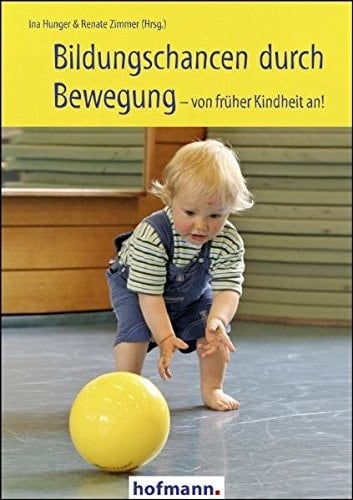 Bildungschancen durch Bewegung - von früher Kindheit an!
