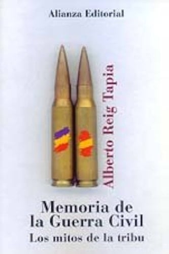 Memoria de la guerra civil / Civil War's Memory: Los Mitos De La Tribu (Libros Singulares (Ls)) (Spanish Edition)