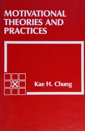 Motivational Theories and Practices