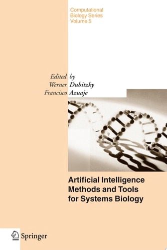 Artificial Intelligence Methods and Tools for Systems Biology