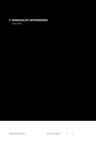 Minimalist Notebook (Black) / Dot Grid / 105 Pages / 6 x 9 in