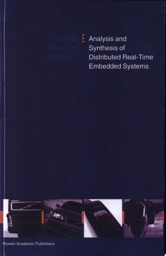 Analysis and Synthesis of Distributed Real-Time Embedded Systems