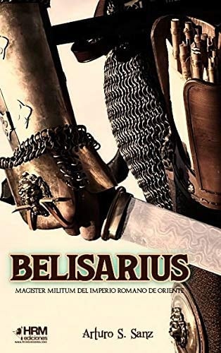 Belisarius : magister militum del Imperio romano de Oriente