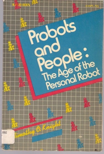 Probots and People The Age of the Personal Robot