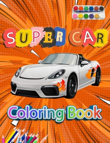 Supercar Coloring Book: For Boys Kids Ages 8-11 ( 30 Pages )