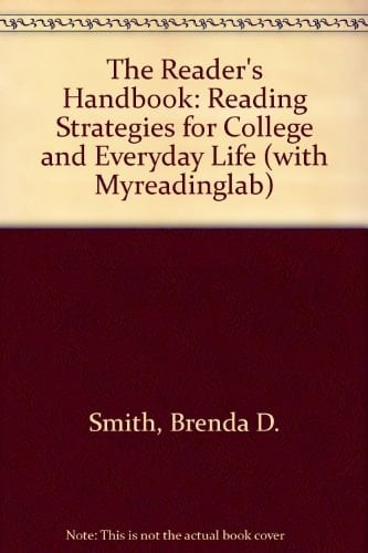 The Reader's Handbook: Reading Strategies for College and Everyday Life (with Myreadinglab)
