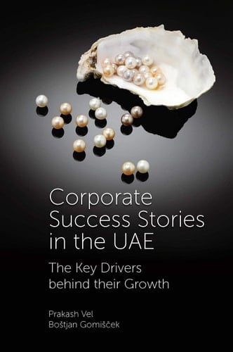 Corporate Success Stories In The UAE The Key Drivers Behind Their Growth