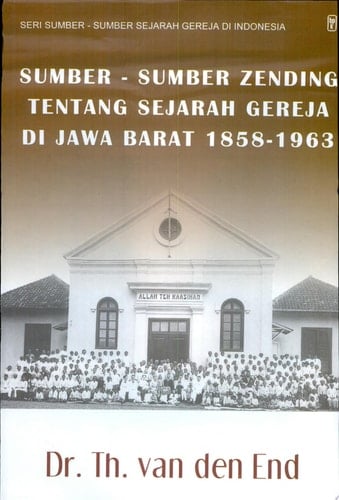 Sumber-sumber zending tentang sejarah gereja di Jawa Barat, 1858-1963