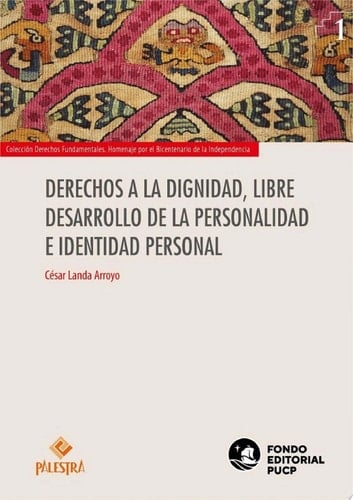 Derechos a la dignidad, libre desarrollo de la personalidad e identidad personal