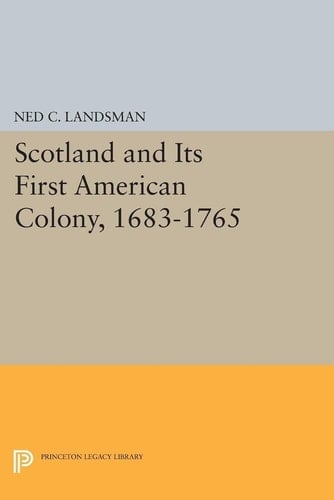 Scotland and Its First American Colony, 1683-1760