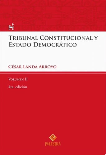 Tribunal Constitucional y Estado Democrático Vol. II