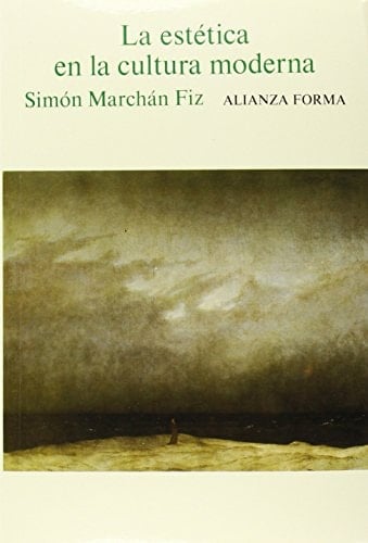 La estética en la cultura moderna de la ilustración a la crisis del estructuralismo