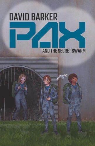 PAX and the Secret Swarm (London Falling)