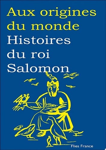 Histoires du roi Salomon