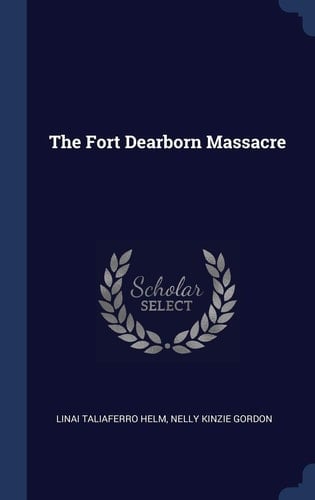 The Fort Dearborn Massacre
