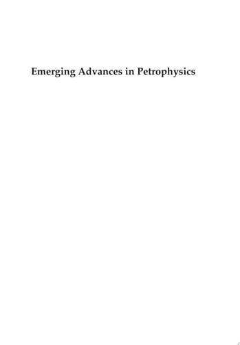 Emerging Advances in Petrophysics Porous Media Characterization and Modeling of Multiphase Flow