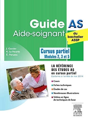 Guide AS du bachelier ASSP Aide-soignant cursus partiel modules 2, 3 et 5