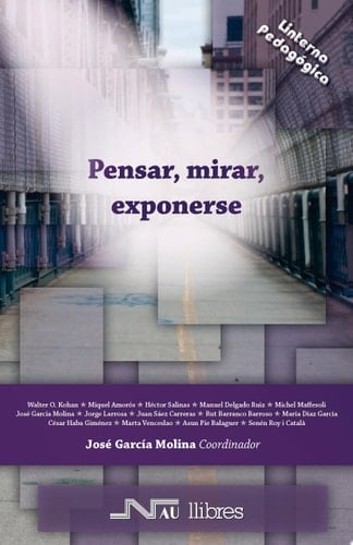 Pensar, mirar, exponerse