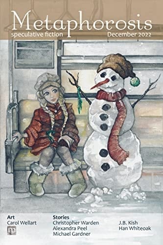 Metaphorosis December 2022 (Metaphorosis Magazine Book 84)