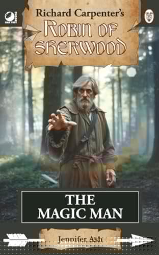 The Magic Man: from Richard Carpenter's Robin of Sherwood