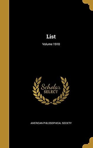 List; Volume 1910
