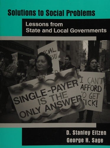 Solutions to Social Problems: Lessons from State and Local Governments