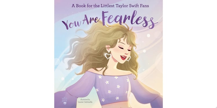 You Are Fearless A Book for the Littlest Taylor Swift Fans