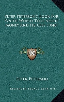Peter Peterson's Book For Youth Which Tells About Money And Its Uses (1848)