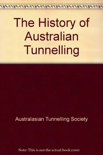 The History of Australian Tunnelling