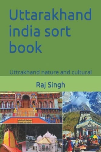 Uttarakhand India Sort Book Uttrakhand Nature and Cultural