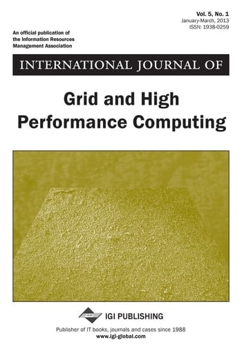International Journal of Grid and High Performance Computing, Vol 5 Iss 1