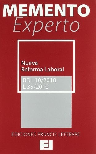 Nueva reforma laboral 2010 RDL 10/2010, L 35/2010