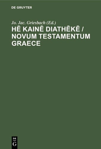 Hē Kainē Diathēkē / Novum Testamentum Graece