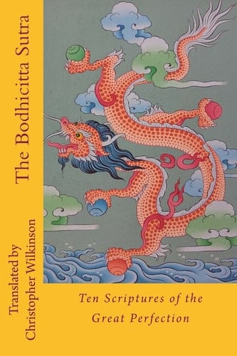 The Bodhicitta Sutra Ten Scriptures of the Great Perfection