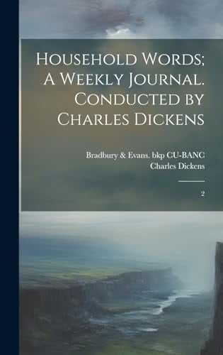 Household Words; a Weekly Journal. Conducted by Charles Dickens 2