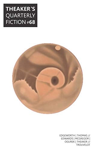 Theaker's Quarterly Fiction #68