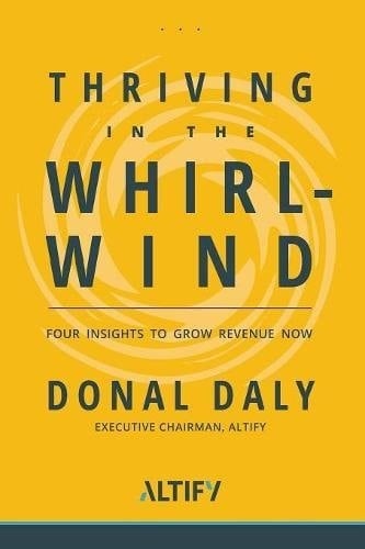 Thriving in the Whirlwind Four Insights to Grow Revenue Now